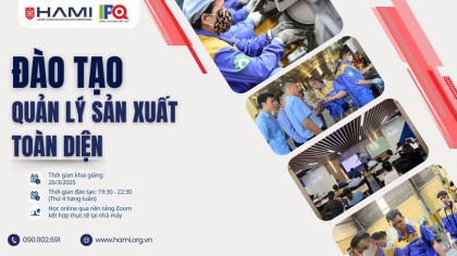 LỄ KHAI GIẢNG KHÓA ĐÀO TẠO QUẢN LÝ SẢN XUẤT TOÀN DIỆN 2025