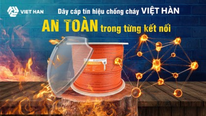 VIỆT HÀN – KHẲNG ĐỊNH NĂNG LỰC CÔNG NGHIỆP VIỆT BẰNG CHUẨN MỰC QUỐC TẾ