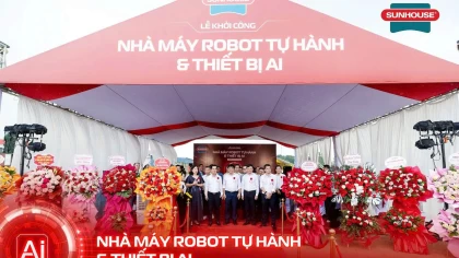 Tập đoàn SUNHOUSE khởi công Nhà máy Robot tự hành và Thiết bị AI tại Khu Công nghệ cao Hòa Lạc