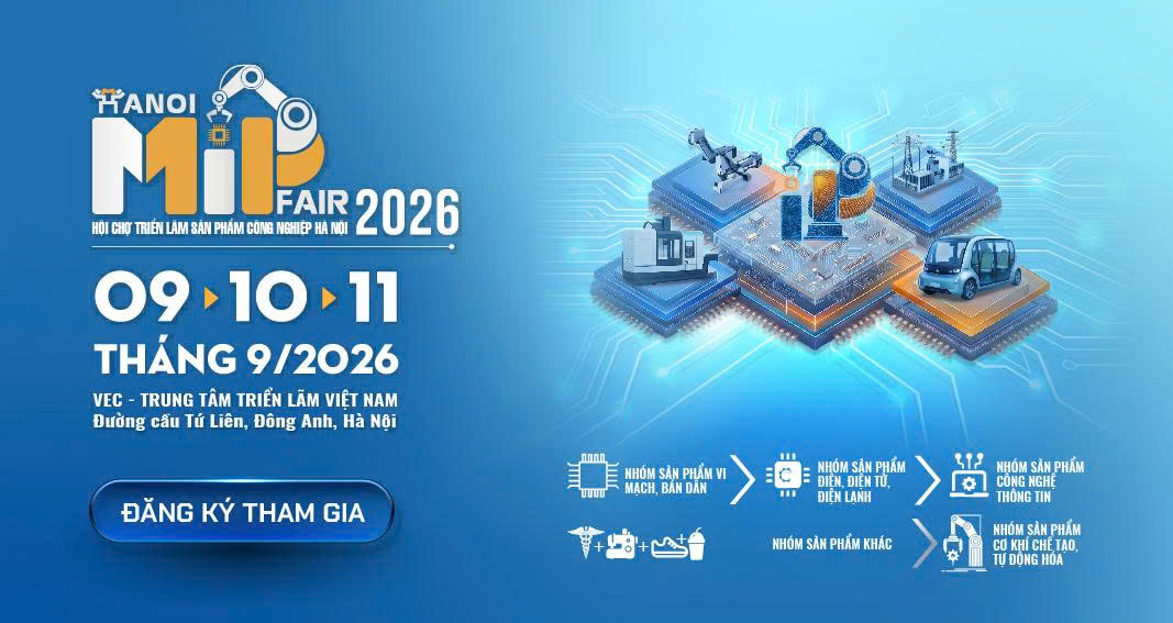 HỘI CHỢ TRIỂN LÃM SẢN PHẨM CÔNG NGHIỆP HÀ NỘI 2026 (HANOI MIP FAIR 2026)