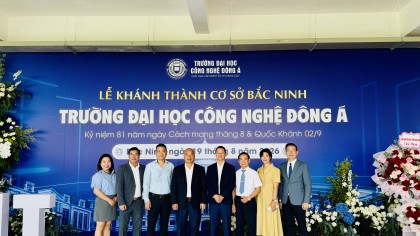 Phó Chủ tịch HAMI tham dự và chúc mừng lễ khánh thành Cơ sở Bắc Ninh – Trường Đại học Công nghệ Đông Á