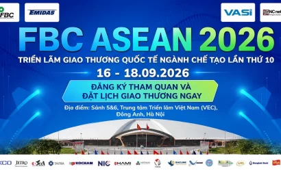 Kết nối đối tác và Cập nhật công nghệ ngành chế tạo tại FBC ASEAN 2026
