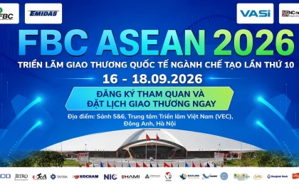 Kết nối đối tác và Cập nhật công nghệ ngành chế tạo tại FBC ASEAN 2026